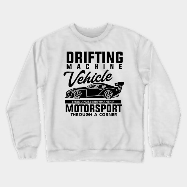 DRIFTING MACHINE Crewneck Sweatshirt by beanbeardy